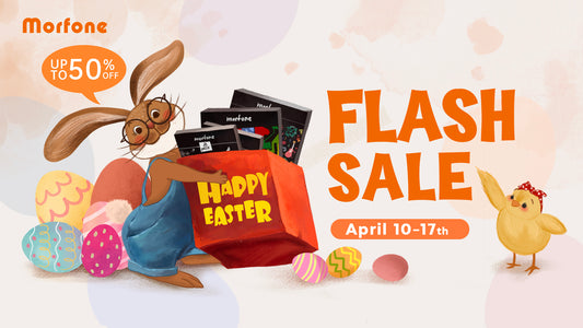 Morfone Easter Flash Sale 2022
